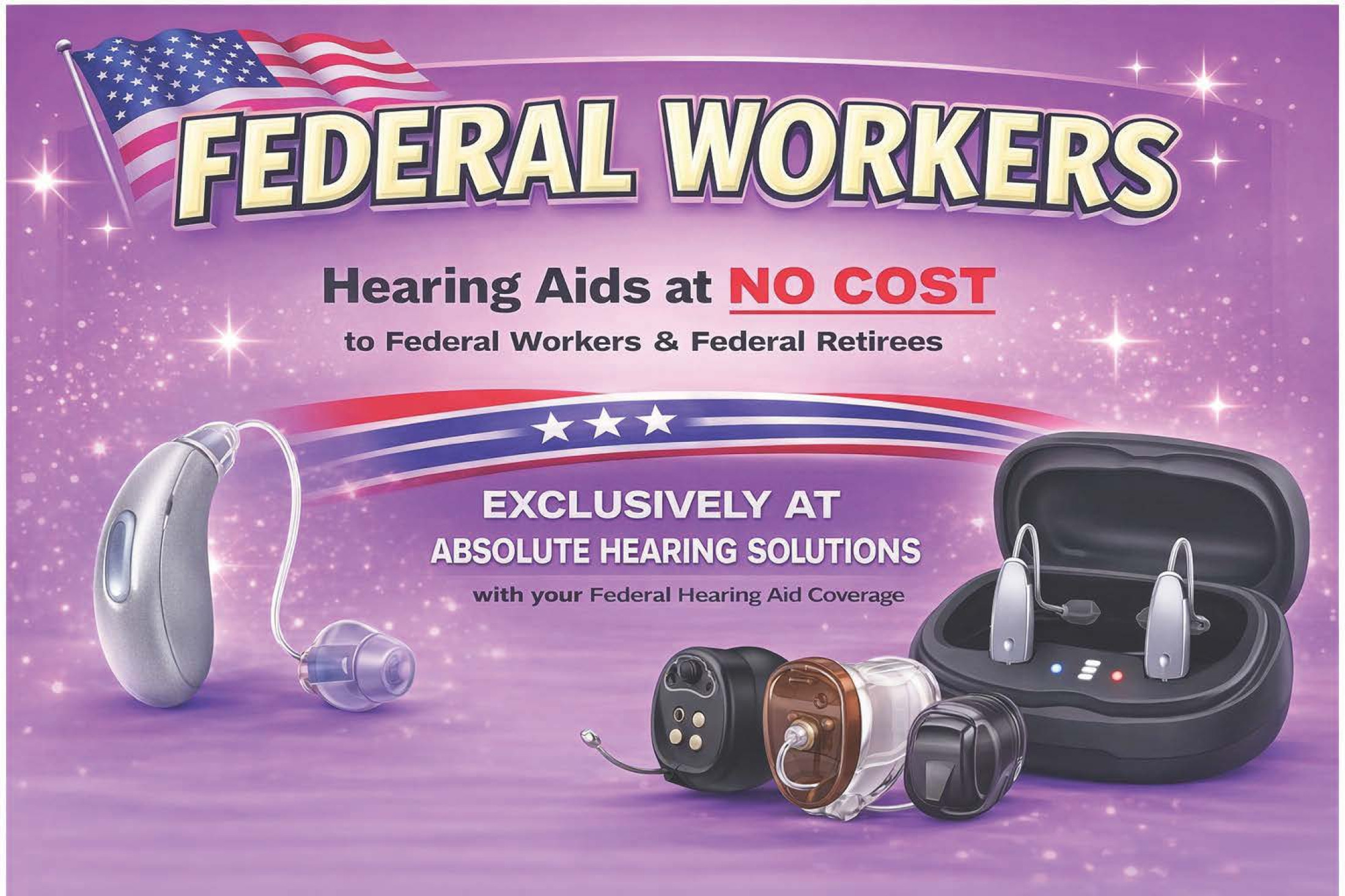  Federal Workers & Retirees qualify for NO COST Hearing Aids at Absolute Hearing Solutions