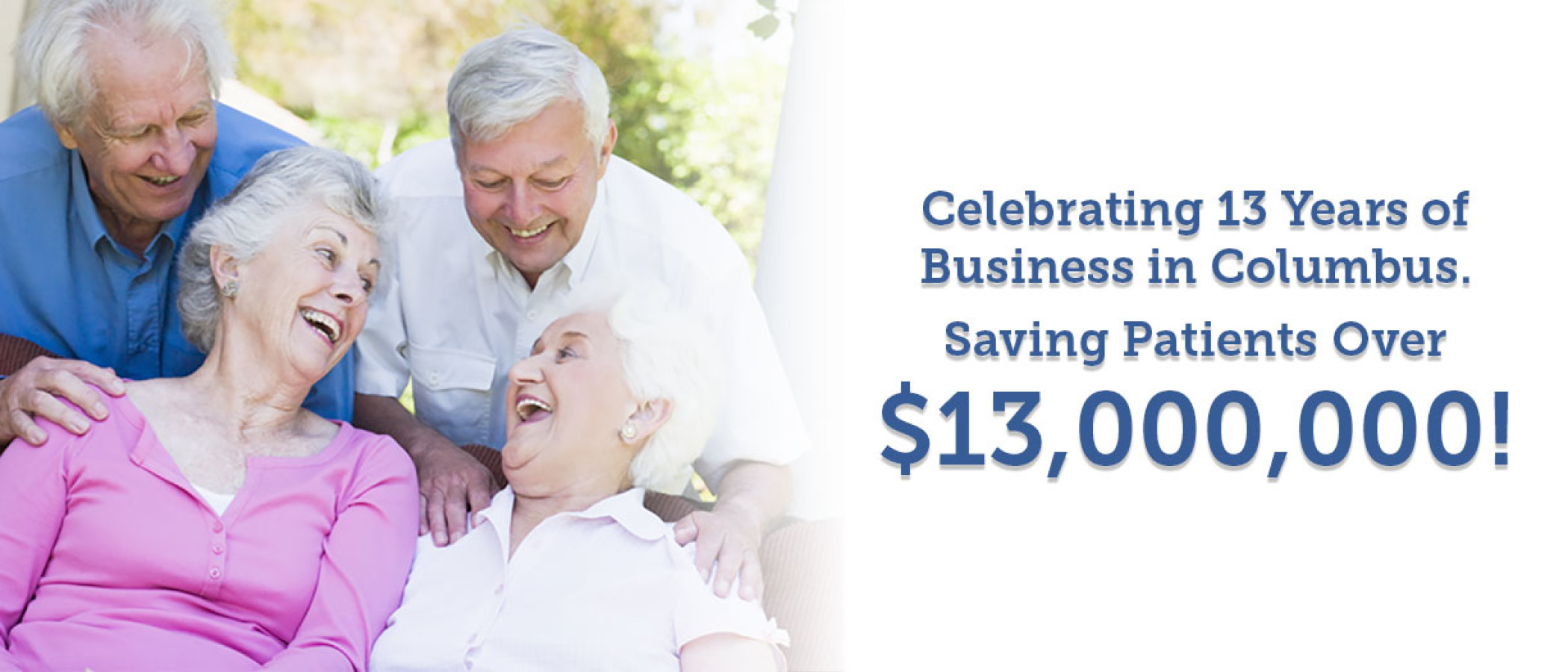 Celebrating 11 Years of business in Columbus - Saving patients over $11,000,000!