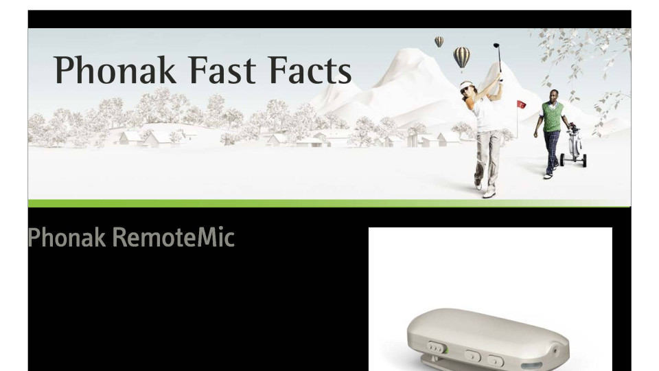 Phonak Remote Mic Fast Facts
